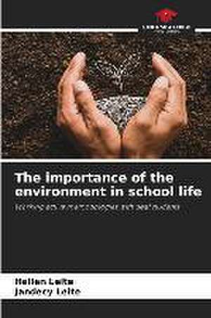 The importance of the environment in school life de Hellen Leite