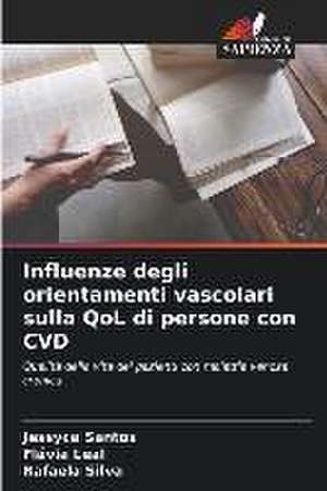 Influenze degli orientamenti vascolari sulla QoL di persone con CVD de Jessyca Santos