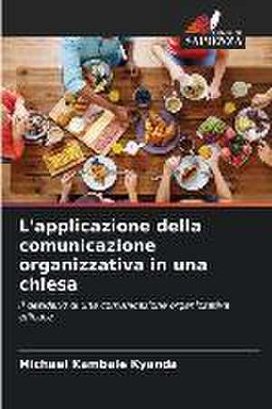 L'applicazione della comunicazione organizzativa in una chiesa de Michael Kambale Kyanda