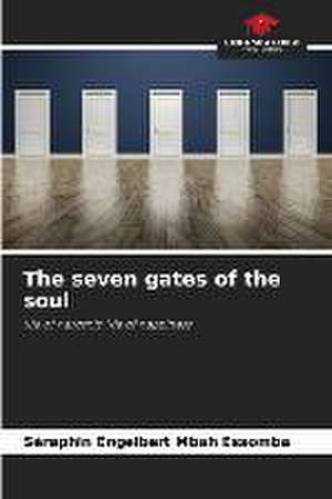 The seven gates of the soul de Séraphin Engelbert Mbah Essomba