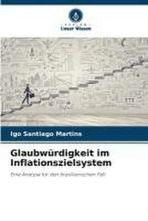 Glaubwürdigkeit im Inflationszielsystem de Igo Santiago Martins