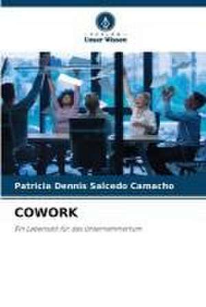 COWORK de Patricia Dennis Salcedo Camacho