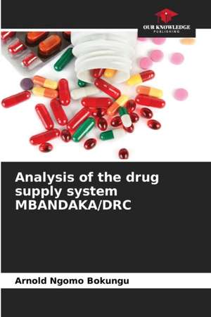 Analysis of the drug supply system MBANDAKA/DRC de Arnold Ngomo Bokungu