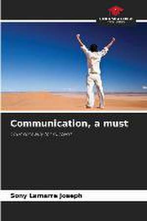 Communication, a must de Sony Lamarre Joseph