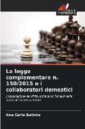 La legge complementare n. 150/2015 e i collaboratori domestici de Ana Carla Batista