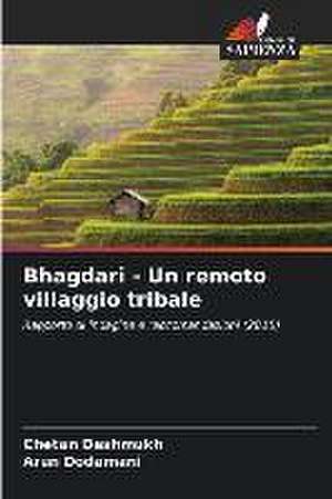 Bhagdari - Un remoto villaggio tribale de Chetan Deshmukh