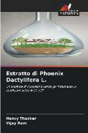 Estratto di Phoenix Dactylifera L. de Hency Thacker