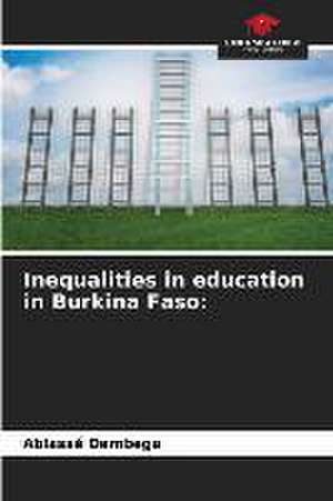 Inequalities in education in Burkina Faso: de Ablassé Dembega