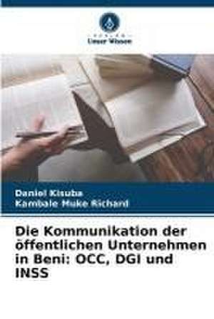 Die Kommunikation der öffentlichen Unternehmen in Beni: OCC, DGI und INSS de Daniel Kisuba