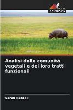 Analisi delle comunità vegetali e dei loro tratti funzionali de Sarah Kabedi