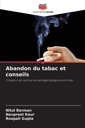 Abandon du tabac et conseils de Nitul Barman