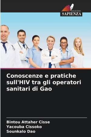 Conoscenze e pratiche sull'HIV tra gli operatori sanitari di Gao de Bintou Attaher Cisse