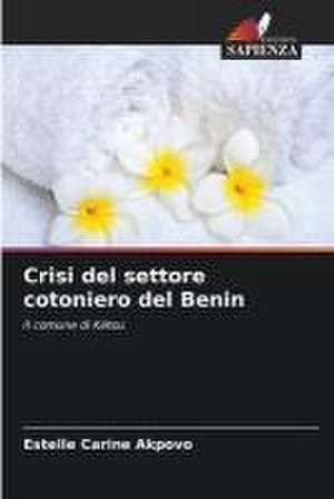 Crisi del settore cotoniero del Benin de Estelle Carine Akpovo