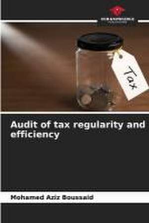 Audit of tax regularity and efficiency de Mohamed Aziz Boussaid