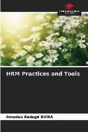 HRM Practices and Tools de Amadou Badagé Bawa