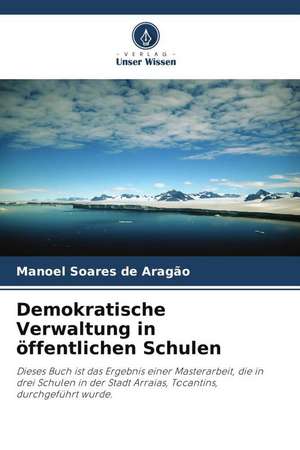 Demokratische Verwaltung in öffentlichen Schulen de Manoel Soares de Aragão