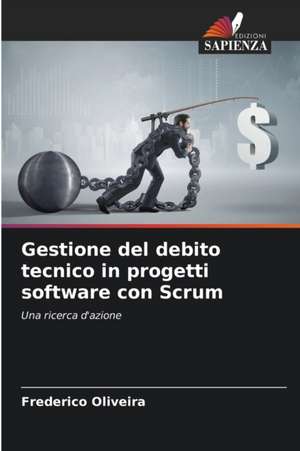 Gestione del debito tecnico in progetti software con Scrum de Frederico Oliveira