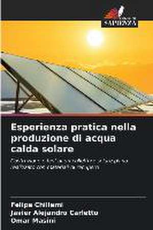 Esperienza pratica nella produzione di acqua calda solare de Felipe Chillemi