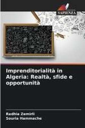 Imprenditorialità in Algeria: Realtà, sfide e opportunità de Radhia Zemirli