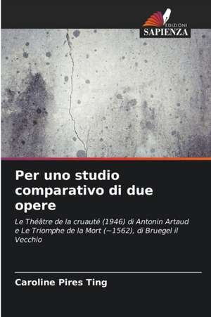 Per uno studio comparativo di due opere de Caroline Pires Ting