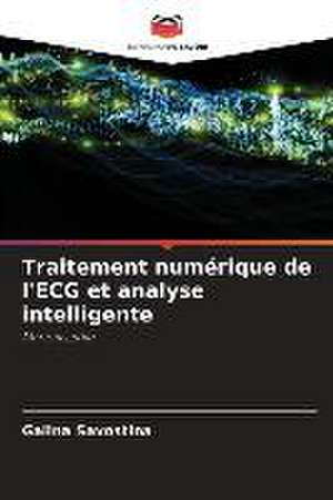 Traitement numérique de l'ECG et analyse intelligente de Galina Savostina