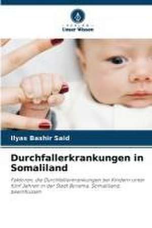 Durchfallerkrankungen in Somaliland de Ilyas Bashir Said