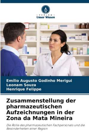 Zusammenstellung der pharmazeutischen Aufzeichnungen in der Zona da Mata Mineira de Emílio Augusto Godinho Merigui