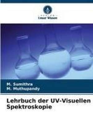 Lehrbuch der UV-Visuellen Spektroskopie de M. Sumithra