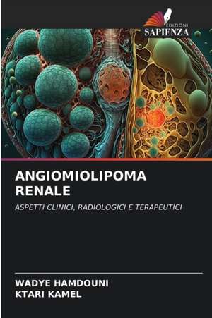 ANGIOMIOLIPOMA RENALE de Wadye Hamdouni