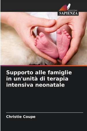 Supporto alle famiglie in un'unità di terapia intensiva neonatale de Christie Coupe