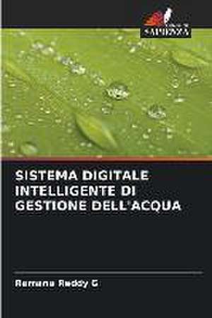 SISTEMA DIGITALE INTELLIGENTE DI GESTIONE DELL'ACQUA de Ramana Reddy G