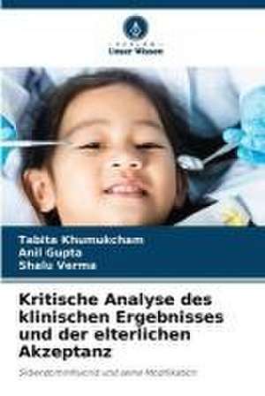 Kritische Analyse des klinischen Ergebnisses und der elterlichen Akzeptanz de Tabita Khumukcham