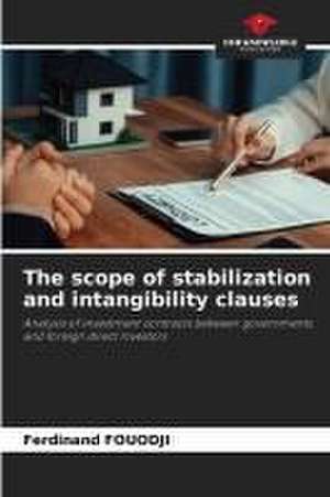 The scope of stabilization and intangibility clauses de Ferdinand Fouodji