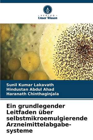 Ein grundlegender Leitfaden über selbstmikroemulgierende Arzneimittelabgabe- systeme de Sunil Kumar Lakavath