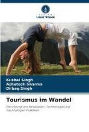 Tourismus im Wandel de Kushal Singh