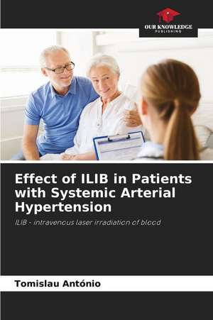 Effect of ILIB in Patients with Systemic Arterial Hypertension de Tomislau António