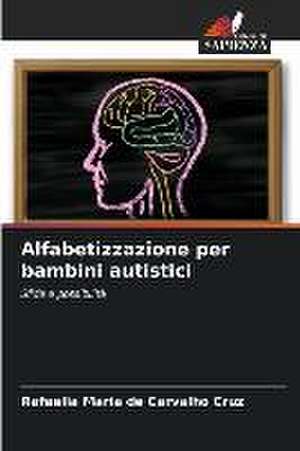 Alfabetizzazione per bambini autistici de Rafaella Maria de Carvalho Cruz