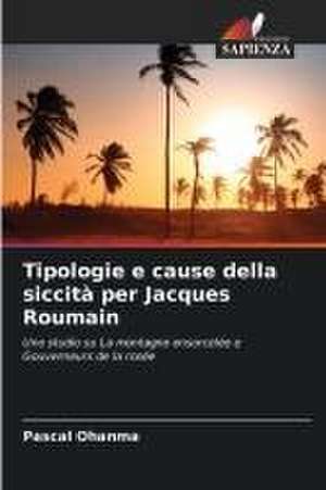 Tipologie e cause della siccità per Jacques Roumain de Pascal Ohanma