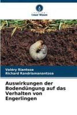 Auswirkungen der Bodendüngung auf das Verhalten von Engerlingen de Valéry Riantsoa