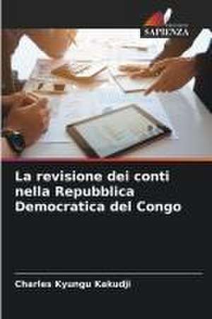 La revisione dei conti nella Repubblica Democratica del Congo de Charles Kyungu Kakudji