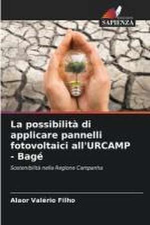 La possibilità di applicare pannelli fotovoltaici all'URCAMP - Bagé de Alaor Valério Filho