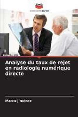 Analyse du taux de rejet en radiologie numérique directe de Marco Jiménez