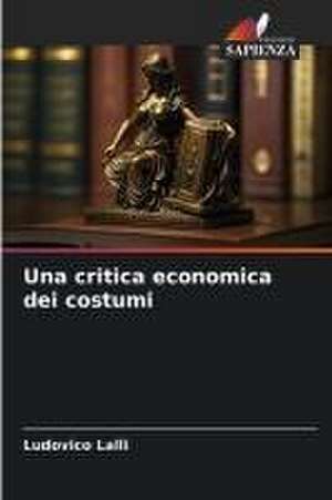 Una critica economica dei costumi de Ludovico Lalli