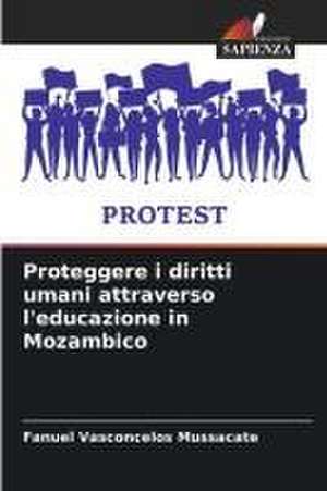 Proteggere i diritti umani attraverso l'educazione in Mozambico de Fanuel Vasconcelos Mussacate