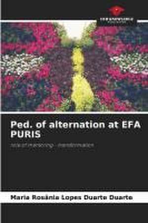 Ped. of alternation at EFA PURIS de Maria Rosânia Lopes Duarte Duarte