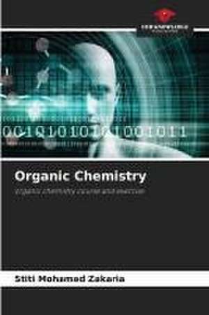 Organic Chemistry de Stiti Mohamed Zakaria