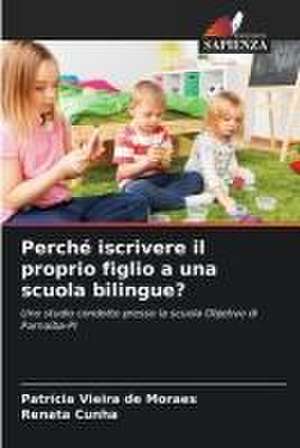 Perché iscrivere il proprio figlio a una scuola bilingue? de Patrícia Vieira de Moraes