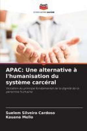 APAC: Une alternative à l'humanisation du système carcéral de Suelem Silveira Cardoso