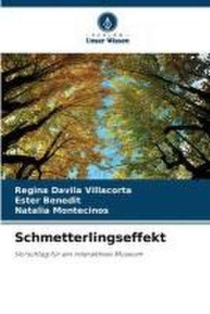 Schmetterlingseffekt de Regina Davila Villacorta