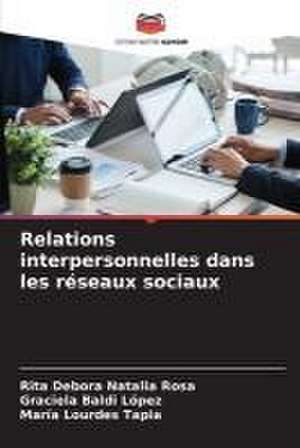 Relations interpersonnelles dans les réseaux sociaux de Rita Debora Natalia Rosa